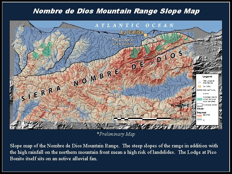 Nombre de Dios Mountain Range Slope Map *Preliminary Map Slope map of the Nombre