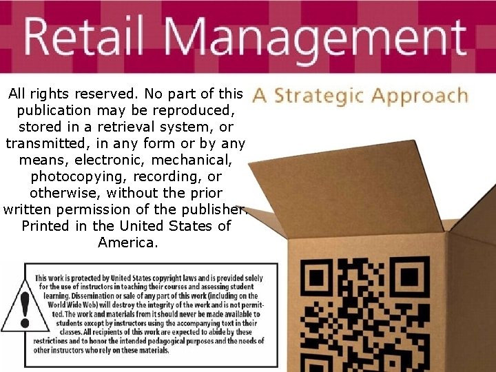 All rights reserved. No part of this publication may be reproduced, stored in a