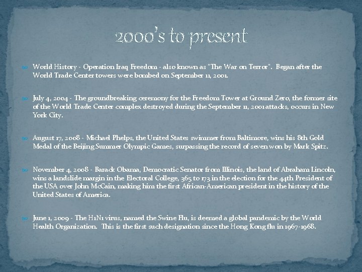 2000’s to present World History - Operation Iraq Freedom - also known as “The