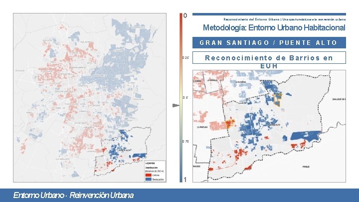 0 Reconocimiento del Entorno Urbano | Una oportunidad para la reinvención urbana Metodología: Entorno