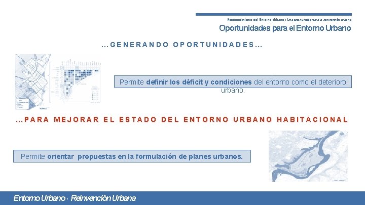 Reconocimiento del Entorno Urbano | Una oportunidad para la reinvención urbana Oportunidades para el