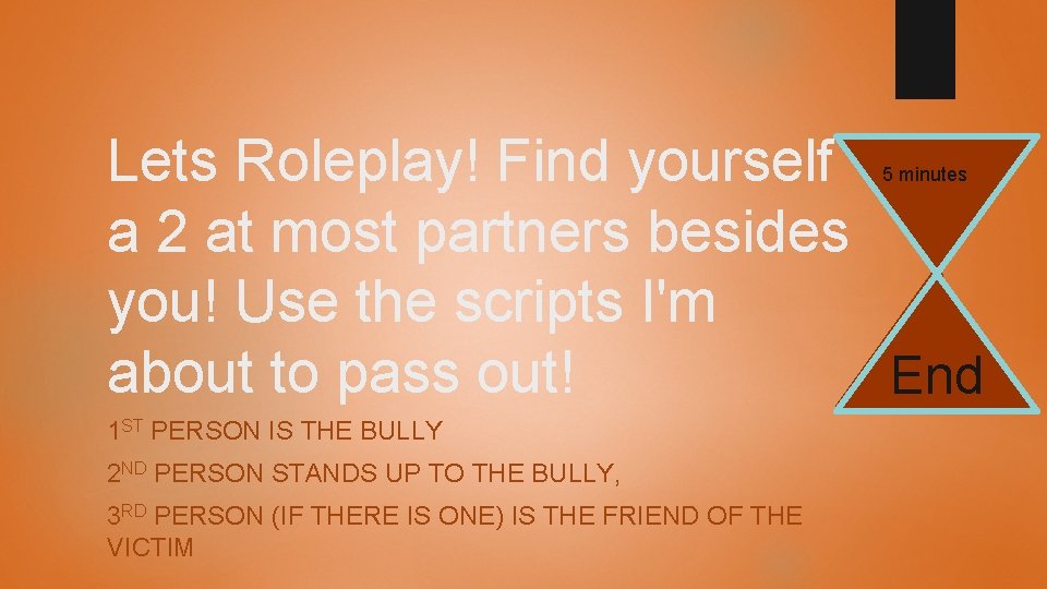 Lets Roleplay! Find yourself a 2 at most partners besides you! Use the scripts