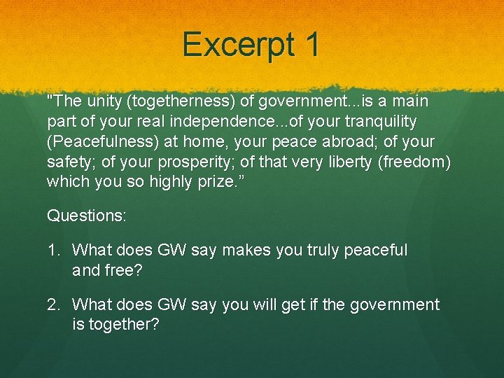 Excerpt 1 "The unity (togetherness) of government. . . is a main part of