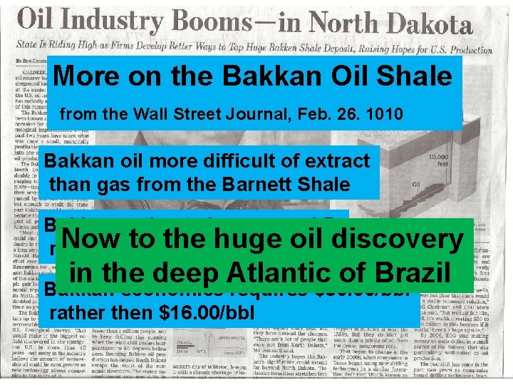 More on the Bakkan Oil Shale from the Wall Street Journal, Feb. 26. 1010