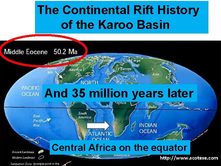 The Continental Rift History of the Karoo Basin And 35 million years later Central