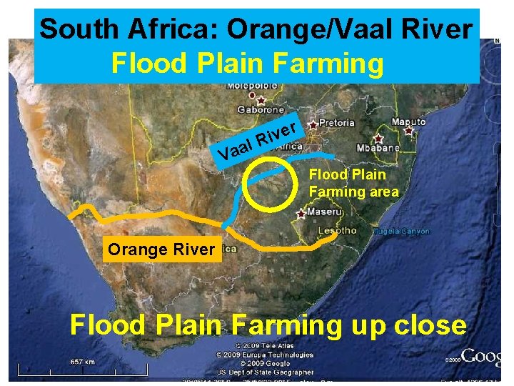 South Africa: Orange/Vaal River Flood Plain Farming r ve i R al Va Flood