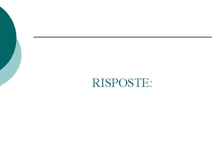 RISPOSTE: 