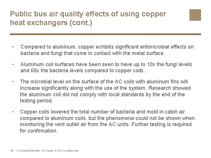 Public bus air quality effects of using copper heat exchangers (cont. ) • Compared