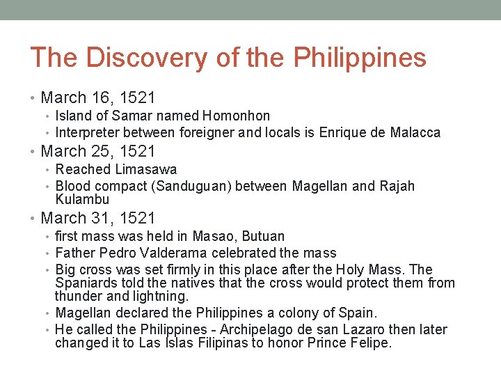 The Discovery of the Philippines • March 16, 1521 • Island of Samar named