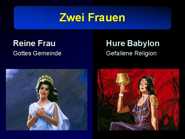 Zwei Frauen Reine Frau Hure Babylon Gottes Gemeinde Gefallene Religion 