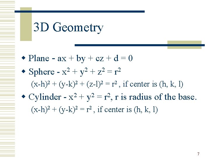 3 D Geometry w Plane - ax + by + cz + d =