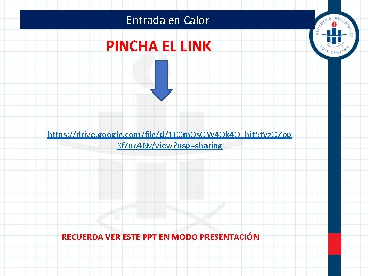 Entrada en Calor PINCHA EL LINK https: //drive. google. com/file/d/1 D 0 m. Qs.
