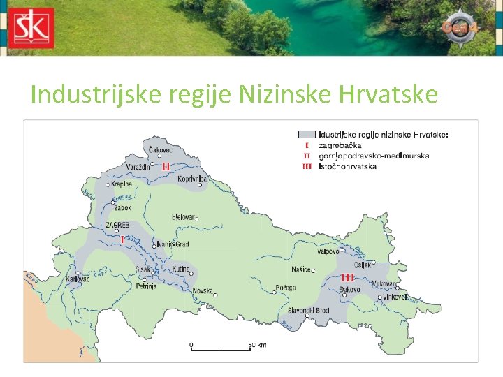 Industrijske regije Nizinske Hrvatske 