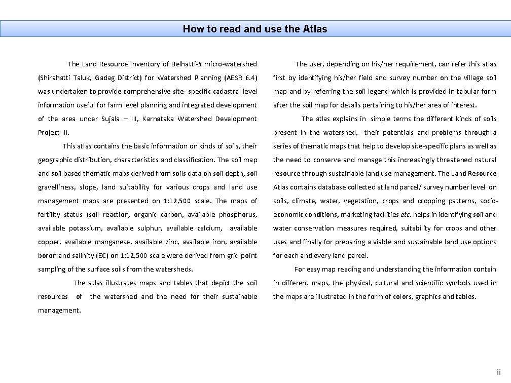 How to read and use the Atlas The Land Resource Inventory of Belhatti-5 micro-watershed