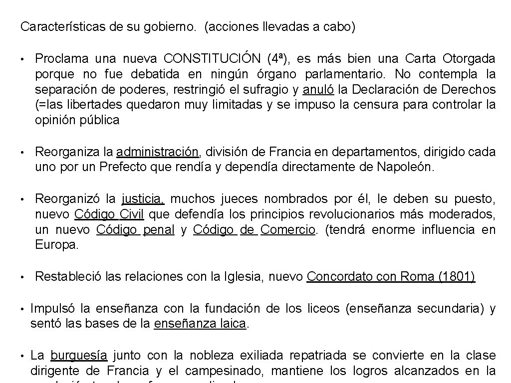 Características de su gobierno. (acciones llevadas a cabo) • Proclama una nueva CONSTITUCIÓN (4ª),