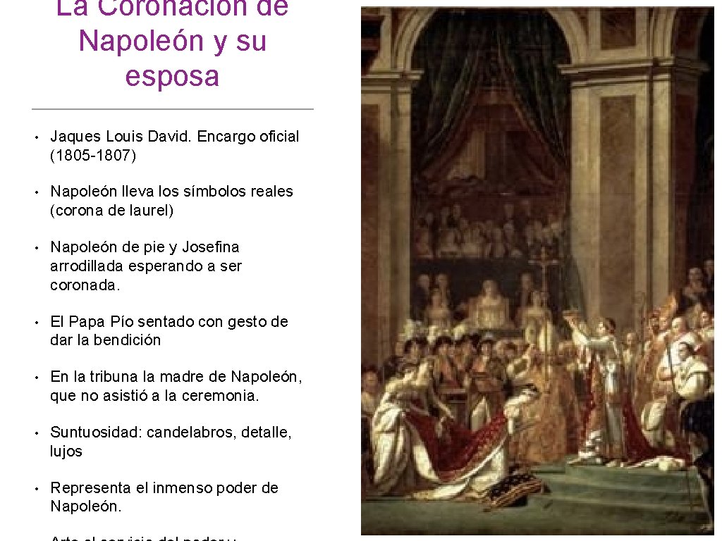 La Coronación de Napoleón y su esposa • Jaques Louis David. Encargo oficial (1805