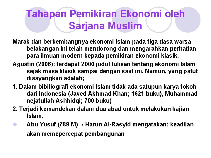 Tahapan Pemikiran Ekonomi oleh Sarjana Muslim Marak dan berkembangnya ekonomi Islam pada tiga dasa