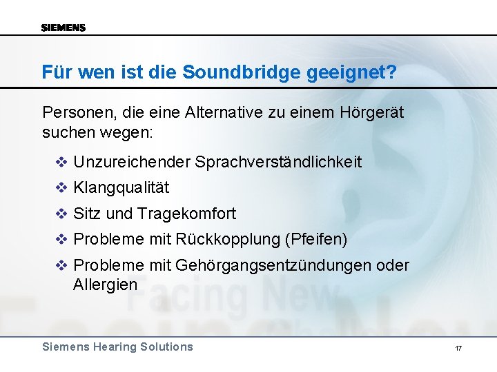 Für wen ist die Soundbridge geeignet? Personen, die eine Alternative zu einem Hörgerät suchen