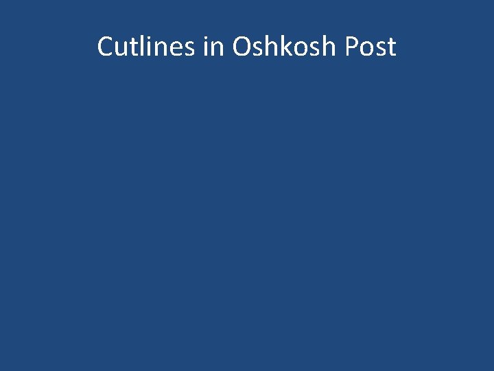 Cutlines in Oshkosh Post 