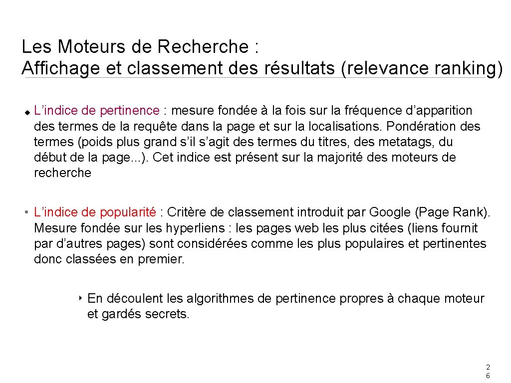 Les Moteurs de Recherche : Affichage et classement des résultats (relevance ranking) L’indice de