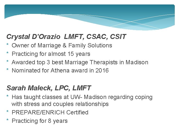 Crystal D'Orazio LMFT, CSAC, CSIT * * Owner of Marriage & Family Solutions Practicing