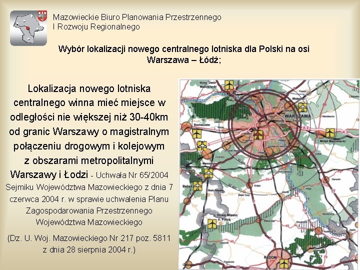 Mazowieckie Biuro Planowania Przestrzennego I Rozwoju Regionalnego Wybór lokalizacji nowego centralnego lotniska dla Polski
