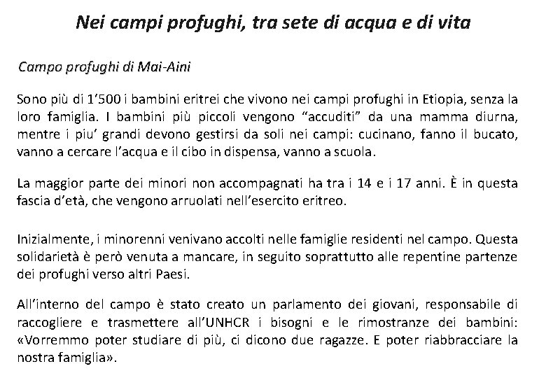 Nei campi profughi, tra sete di acqua e di vita Campo profughi di Mai-Aini