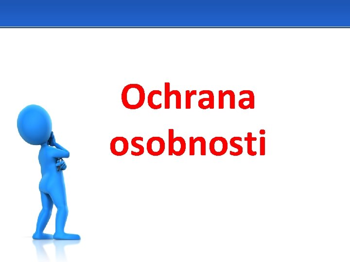 Ochrana osobnosti 