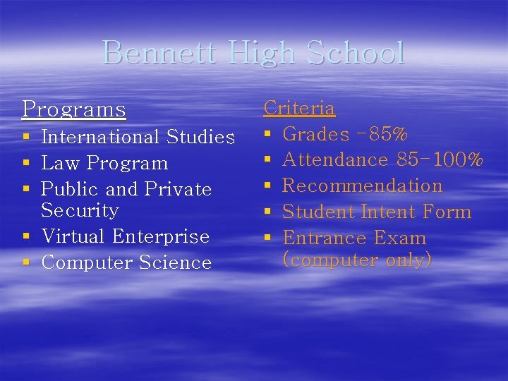 Bennett High School Programs § § § International Studies Law Program Public and Private