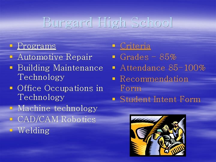 Burgard High School § § § § Programs Automotive Repair Building Maintenance Technology Office