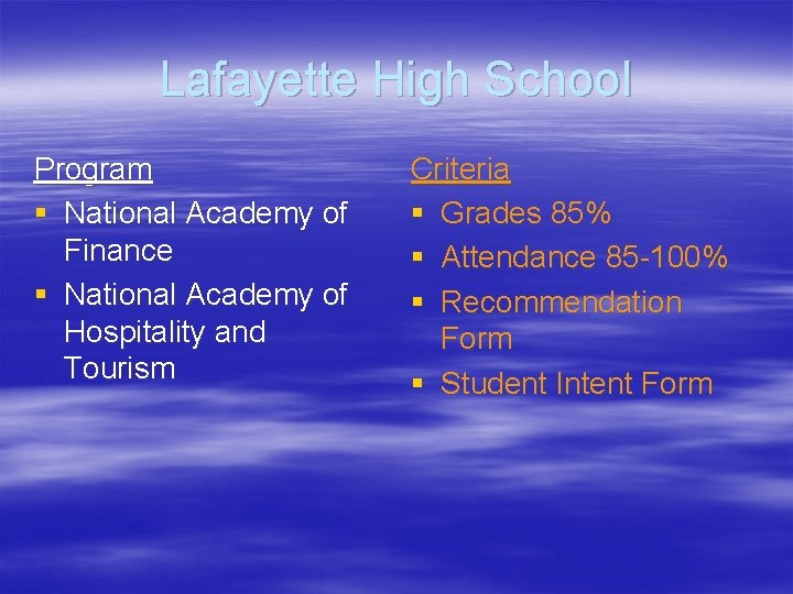 Lafayette High School Program § National Academy of Finance § National Academy of Hospitality