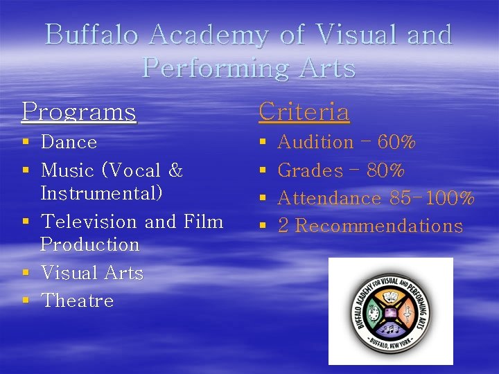 Buffalo Academy of Visual and Performing Arts Programs Criteria § Dance § Music (Vocal