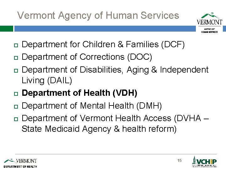 Vermont Agency of Human Services Department for Children & Families (DCF) Department of Corrections