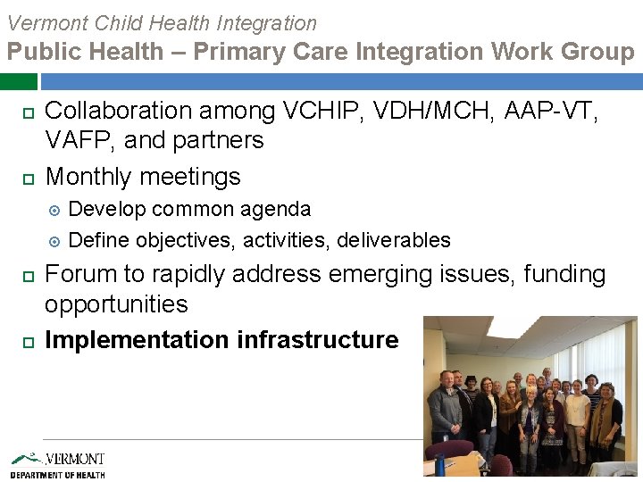 Vermont Child Health Integration Public Health – Primary Care Integration Work Group Collaboration among