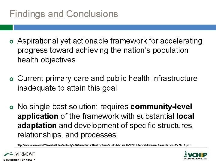 Findings and Conclusions £ £ £ Aspirational yet actionable framework for accelerating progress toward