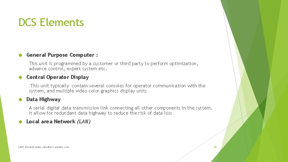 DCS Elements General Purpose Computer : This unit is programmed by a customer or