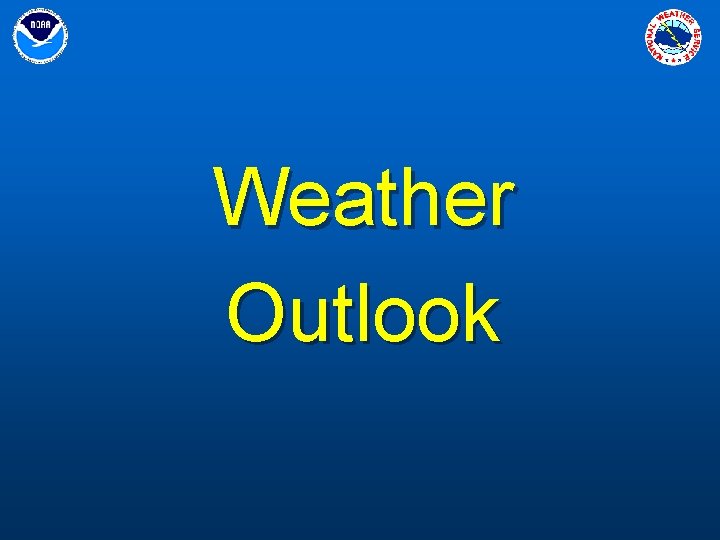 Weather Outlook 