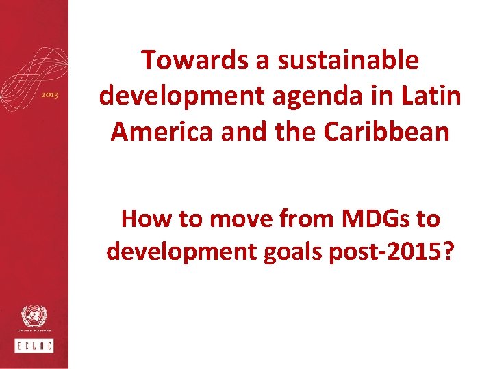 Sustainable Development in Latin America and the Caribbean
