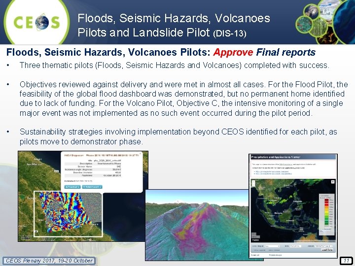 Floods, Seismic Hazards, Volcanoes Pilots and Landslide Pilot (DIS-13) Floods, Seismic Hazards, Volcanoes Pilots: