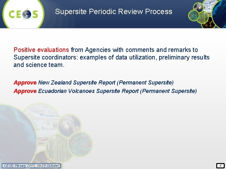 Supersite Periodic Review Process Positive evaluations from Agencies with comments and remarks to Supersite