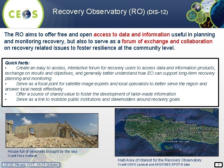 Recovery Observatory (RO) (DIS-12) The RO aims to offer free and open access to