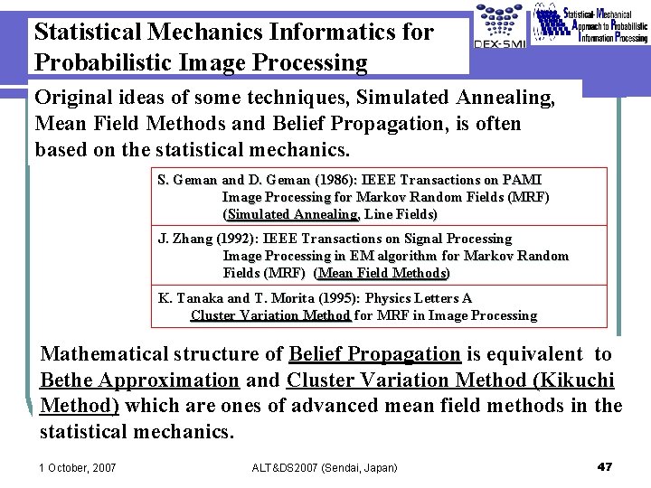 Statistical Mechanics Informatics for Probabilistic Image Processing Original ideas of some techniques, Simulated Annealing,