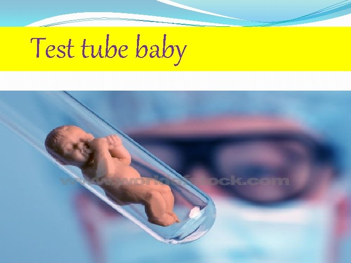 Test tube baby 