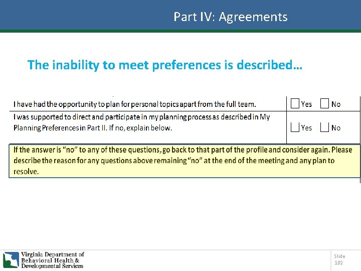 Part IV: Agreements The inability to meet preferences is described… Slide 102 