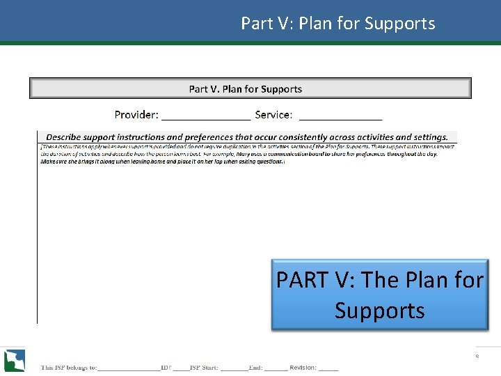 Part V: Plan for Supports PART V: The Plan for Supports Slide 107 