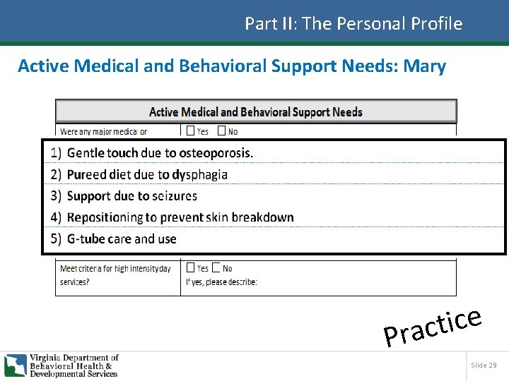Part II: The Personal Profile Active Medical and Behavioral Support Needs: Mary e c