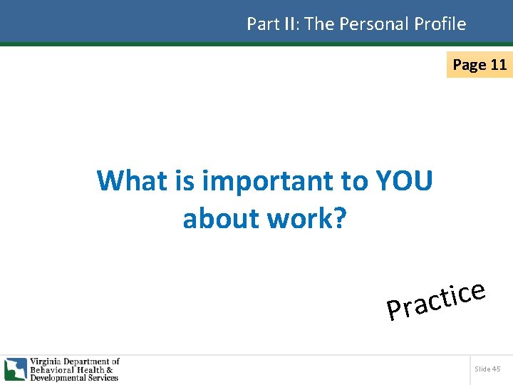 Part II: The Personal Profile Page 11 What is important to YOU about work?
