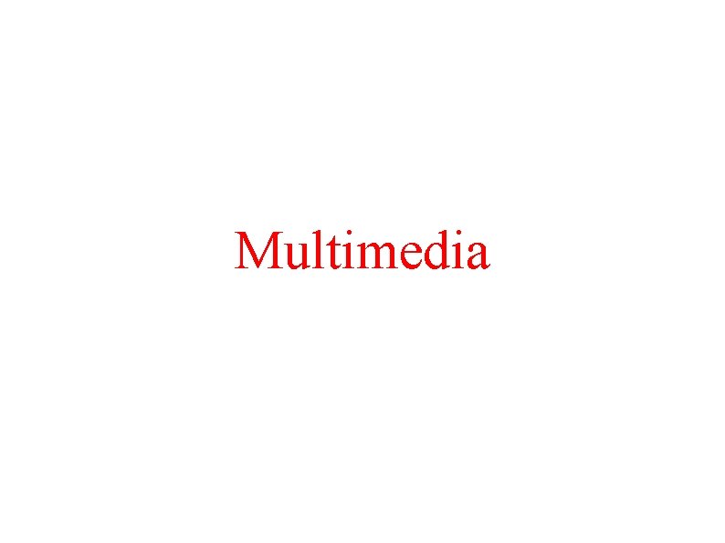 Multimedia Multimedia