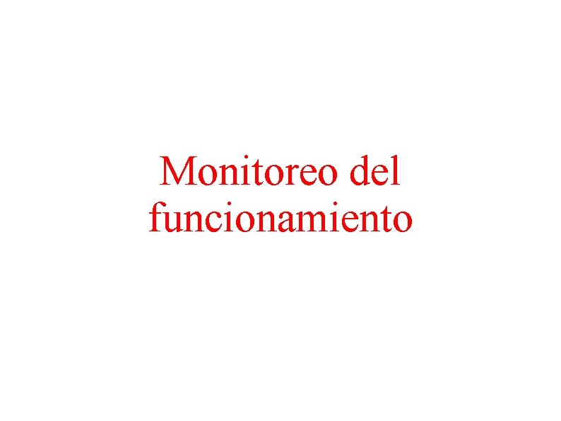 Monitoreo del funcionamiento 