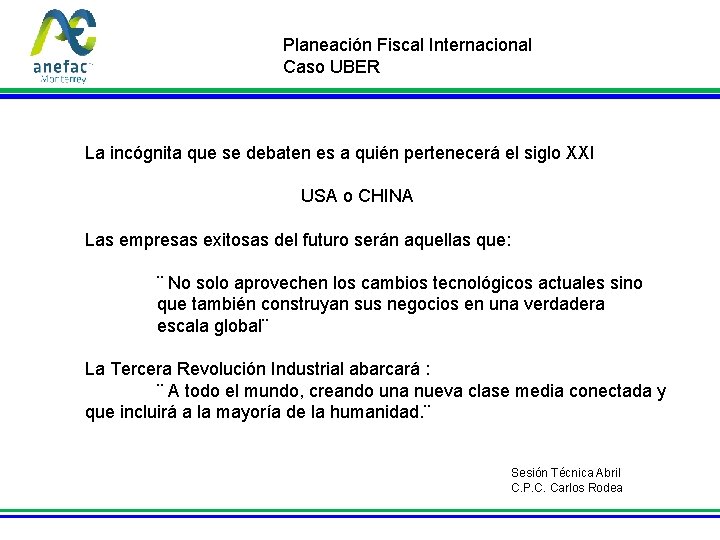 Planeación Fiscal Internacional Caso UBER La incógnita que se debaten es a quién pertenecerá
